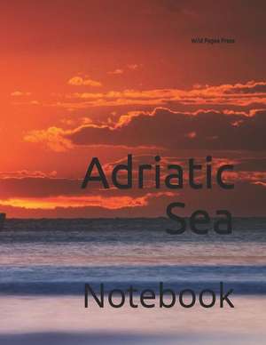 Adriatic Sea: Notebook de Wild Pages Press