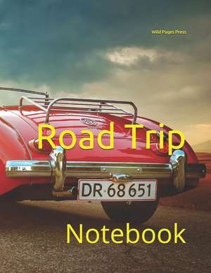 Road Trip: Notebook de Wild Pages Press