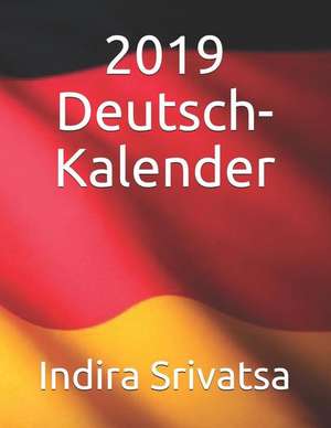 2019 Deutsch-Kalender de Indira Srivatsa