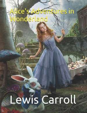 Alice's Adventures in Wonderland de Lewis Carroll