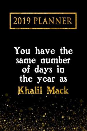 2019 Planner: You Have the Same Number of Days in the Year as Khalil Mack: Khalil Mack 2019 Planner de Daring Diaries