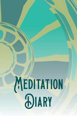 Meditation Diary: Write Your Own Journal about Your Spiritual Path. de Nadira Cinnamon