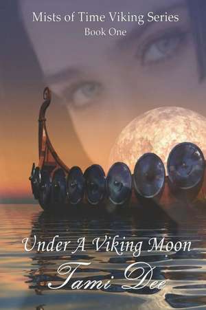 Under a Viking Moon de Tami Dee