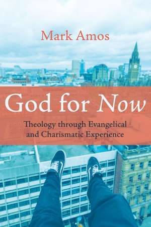 God for Now de Mark Amos
