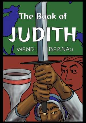 The Book of Judith de Wendi Bernau