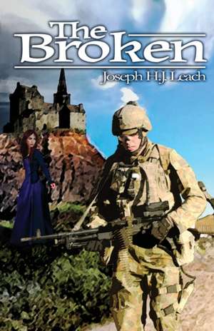 The Broken de Joseph H J Leach