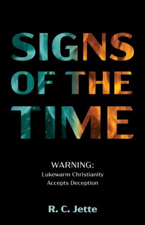 Signs of the Time de R. C. Jette