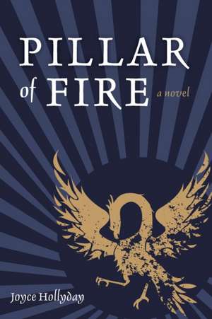 Pillar of Fire de Joyce Hollyday