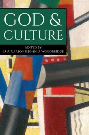 God & Culture de D. A. Carson