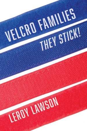 Velcro Families de LeRoy Lawson