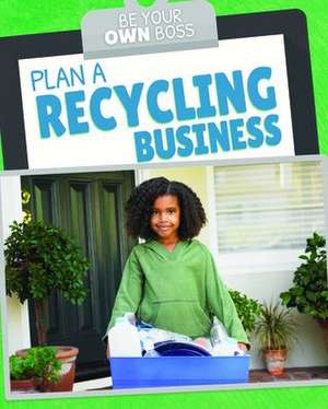 Plan a Recycling Business de Stephane Hillard