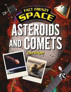 Asteroids and Comets de Lisa Regan