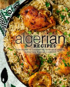 Algerian Recipes de Booksumo Press