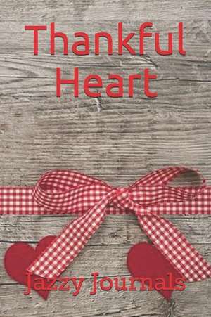 Thankful Heart de Jazzy Journals