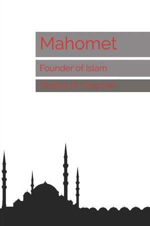 Mahomet: Founder of Islam de Gladys M. Draycott