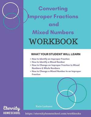 Converting Improper Fractions and Mixed Numbers de Katie Lashawn