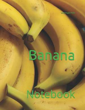 Banana: Notebook de Wild Pages Press