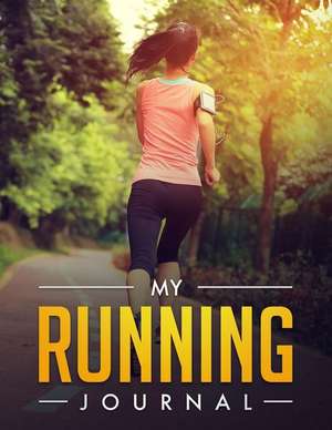 My Running Journal: Log all your runs de Wildcat Journals