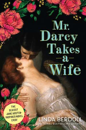 Mr. Darcy Takes a Wife de Linda Berdoll