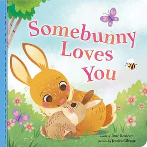 Somebunny Loves You de Jessica Gibson