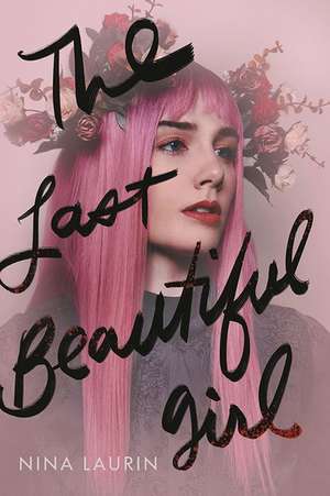 The Last Beautiful Girl de Nina Laurin