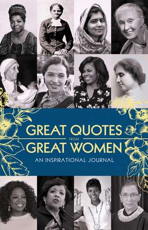 Great Quotes from Great Women Journal: An Inspirational Journal de Sourcebooks