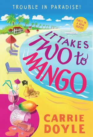 It Takes Two to Mango de Carrie Doyle