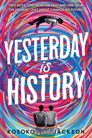 Yesterday Is History de Kosoko Jackson