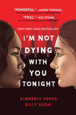 I'm Not Dying with You Tonight de Gilly Segal