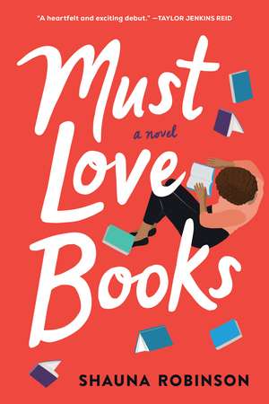 Must Love Books de Shauna Robinson