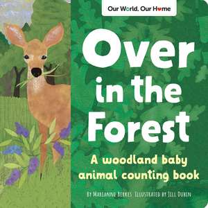 Over in the Forest: A woodland animal nature book de Jill Dubin