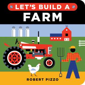 Let's Build a Farm de Robert Pizzo