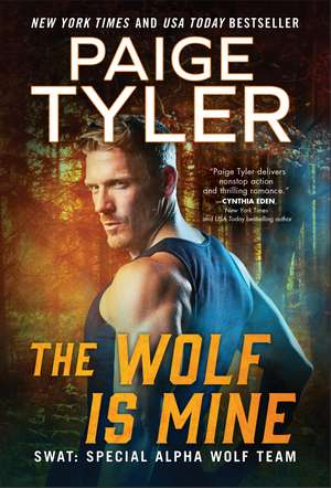 The Wolf Is Mine de Paige Tyler