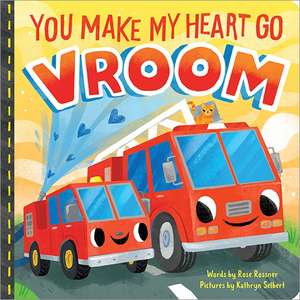 You Make My Heart Go Vroom! de Rose Rossner