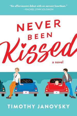 Never Been Kissed de Timothy Janovsky