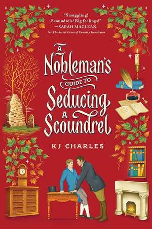 A Nobleman's Guide to Seducing a Scoundrel de Kj Charles