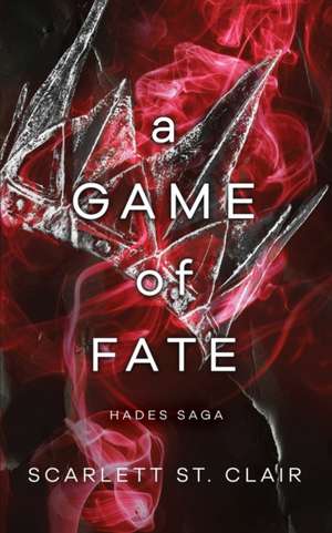 A Game of Fate de Scarlett St Clair