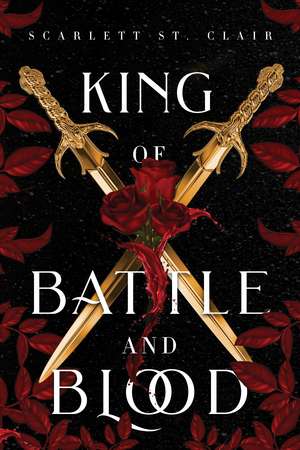 King of Battle and Blood: A Dark & Steamy Vampire Romance for Romantasy Lovers de Scarlett St. Clair