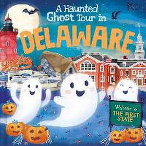 A Haunted Ghost Tour in Delaware de Louise Martin