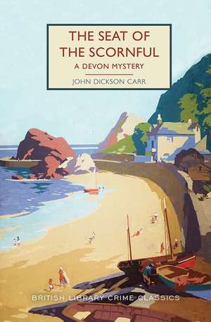 The Seat of the Scornful: A Devon Mystery de John Dickson Carr