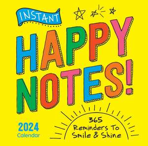 2024 Instant Happy Notes Boxed Calendar: 365 Reminders to Smile and Shine! de Sourcebooks