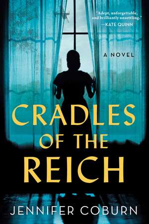 Cradles of the Reich: A Novel de Jennifer Coburn