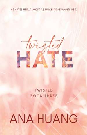 Twisted Hate de Ana Huang