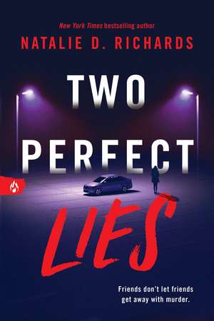 Two Perfect Lies de Natalie D. Richards