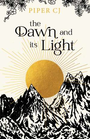 The Dawn and Its Light de Piper CJ