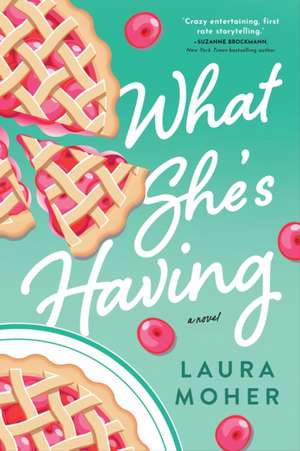 What She's Having de Laura Moher