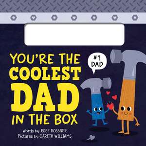 You're the Coolest Dad in the Box de Gareth Williams