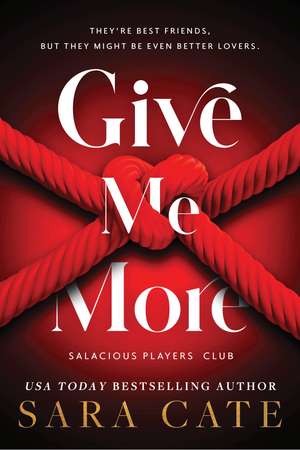 Give Me More de Sara Cate