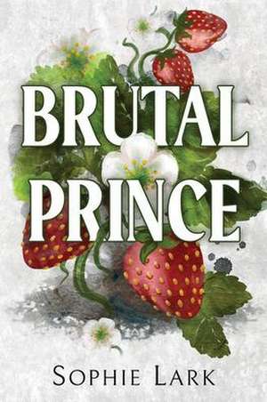 Brutal Prince de Sophie Lark