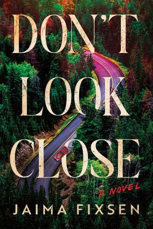 Don't Look Close de Jaima Fixsen